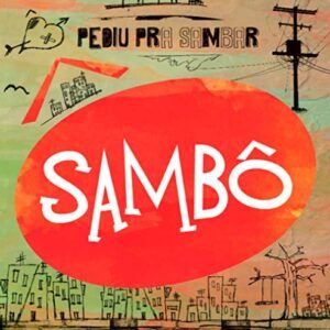 Sambo - Pediu Pra Sambar, Sambo [CD] - Sambo (CDs)