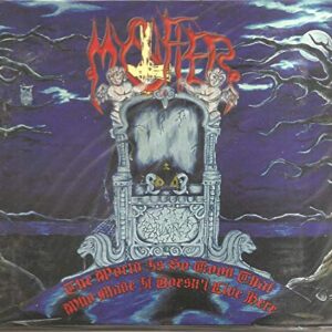Mystifier - The World Is So Good That Who Made It Doesn t Live Here (Digipack) (CDs)