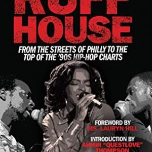 Ruffhouse: From the Streets of Philly to the Top of the '90s Hip-Hop Charts - Schwartz, Chris (CDs)