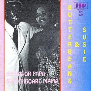Elevator Papa, Switchboard Mama (1927-30) - Butterbeans & Susie (CDs)