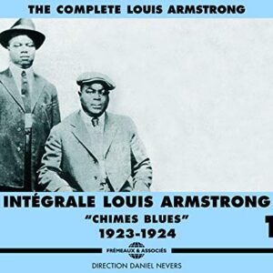 Complete Louis Armstrong, Vol. 1: Chimes Blues 1923-1924 - Armstrong, Louis (CDs)