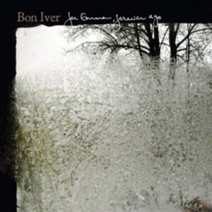 For Emma: Forever Ago - Bon Iver (CDs)