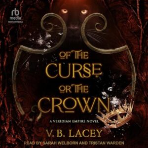 Of the Curse or the Crown: 2 - Lacey, V B (CDs)