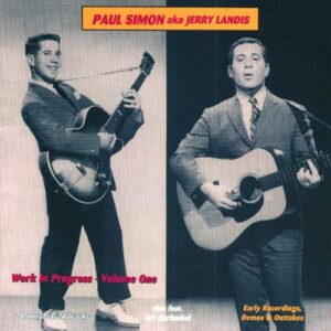 Work In Progress V1 / Early Rarities - Paul Simon AKA Jerry Landis (CDs)