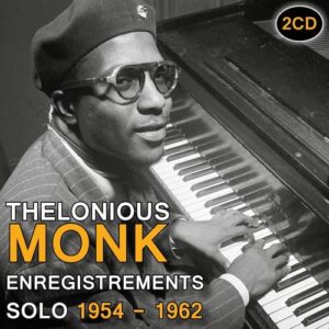Thelonious Monk : Enregistrements solo de 1954 à 1962 - Coffret 2CD (CDs)