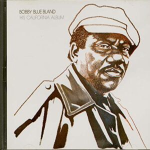 His California Album - BLAND,BOBBY BLUE (CDs)