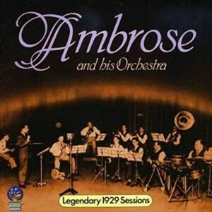 Legendary 1929 Sessions - Ambrose (CDs)