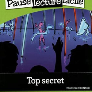 Top Secret - Pause Lecture Facile - Niveau 2 - Livre Avec CD Audio - RENAUD, DOMINIQUE (CDs)