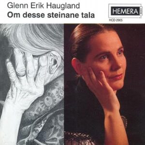Om Desse Steinene Tala - Haugland, Glenn Erik (CDs)