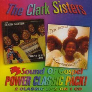 Count It All Joy: He Gave Me - Clark Sisters (CDs)