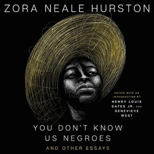 You Don't Know Us Negroes and Other Essays - Hurston, Zora Neale (CDs)