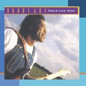Feels Like Rain by Buddy Guy (2011) Audio CD (CDs)