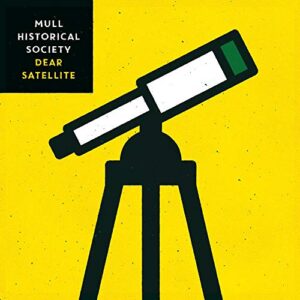 Dear Satellite - Mull Historical Society (CDs)
