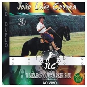 CD João Luiz Corrêa o melhor do Campeirismo ao Vivo duplo (CDs)
