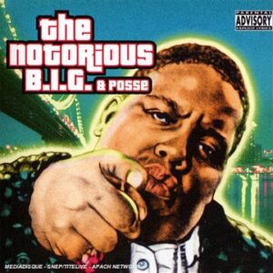 Notorious Big - The Notorious B.I.G. & Posse (CDs)