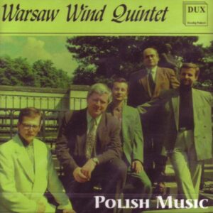 Polish Music - Warsaw Wind Quintet (CDs)