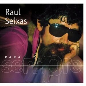 Para Siempre - Seixas, Raul (CDs)