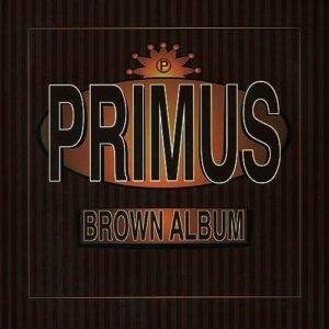 Brown Album - Primus (CDs)