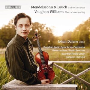 Mendelssohn - Bruch - Vaughan Williams - Johan Dalene (CDs)