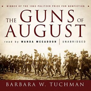 The Guns of August - Tuchman, Barbara W (CDs)