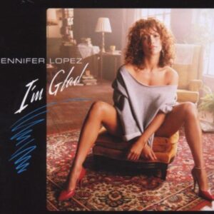 I'm Glad - Jennifer Lopez I'm Glad. (CDs)