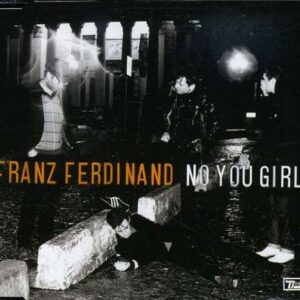No You Girls - Franz Ferdinand (CDs)