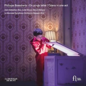 BOESMANS: ON PURGE BEBE OPERA IN ONE ACT - Boesmans / Bou / Devos (CDs)