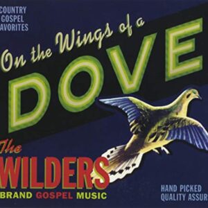 On the Wings of a Dove - Wilders (CDs)