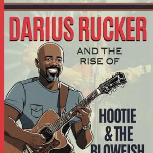 Darius Rucker Biography: The Rise of Hootie & the Blowfish - Geraldine, Amanda (CDs)