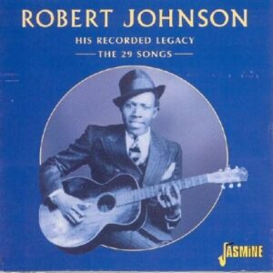 His Recorded Legacy - Johnson, Robert (CDs)