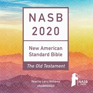 The NASB 2020 Old Testament Audio Bible: New American Standard Bible; The Old Testament - Williams, Larry (CDs)