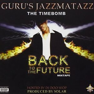 Jazzmatazz Back to the Future Mix Tape - Guru (CDs)