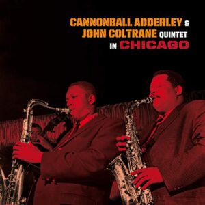 Quintet in Chicago + Cannonball Takes Charge (CDs)