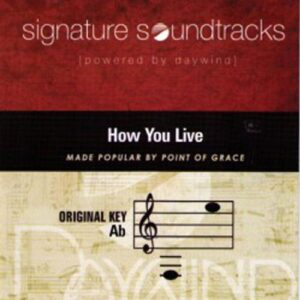 How You Live (Soulful Sounds) [Accompaniment/Performance Track] - Point Of Grace (CDs)