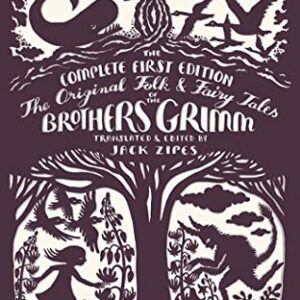 The Original Folk and Fairy Tales of the Brothers Grimm: The Complete First Edition - Grimm, Jacob (CDs)