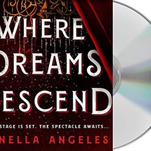 Where Dreams Descend: A Novel - Angeles, Janella (CDs)
