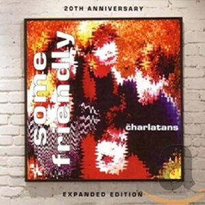 Some Friendly - Charlatans (CDs)