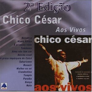 Aos Vivo - Chico César (CDs)