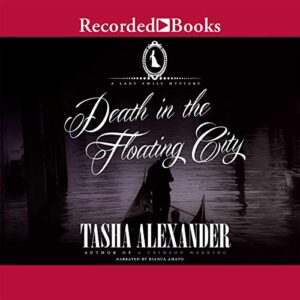Death in the Floating City (The Lady Emily Mysteries) - Tasha Alexander (CDs)