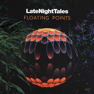 Late Night Tales (CD+MP3) - Floating Points (CDs)