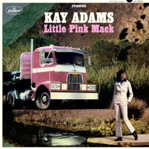 Little Pink Mack - Kay Adams (CDs)
