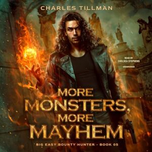 More Monsters, More Mayhem: 5 - Tillman, Charles (CDs)