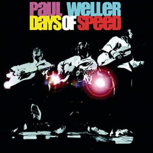 Day'S Of Speed - Weller, Paul (CDs)