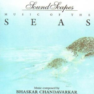 Music Of The Seas (Sound Scapes) (Audio CD) - Bhaskar Chandavarkar (CDs)