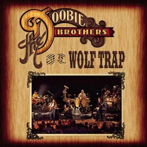 The Doobie Brothers: Live At Wolf Trap (CD + DVD Digipak) (CDs)