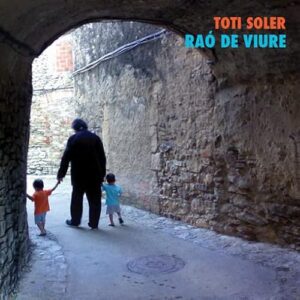 Rao De Viure - Toti Soler (CDs)
