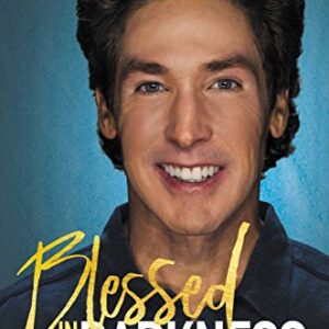 Blessed in the Darkness: How All Things Are Working for Your Good - Osteen, Joel (CDs)