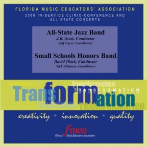 2009 Florida Music Educators Association, All-State Jazz and Small Honors Bands - 2009 FMEA All-State Jazz Band (CDs)