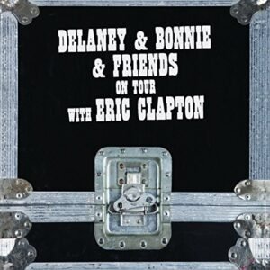 On Tour With Eric Clapton - DELANEY & BONNIE (CDs)