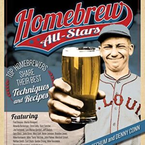 Homebrew All-Stars: Top Homebrewers Share Their Best Techniques and Recipes (English Edition) - Beechum, Drew (Cervejas)